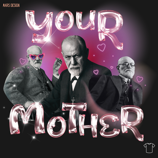 Hoodie, Freud, Your Mother ფროიდი